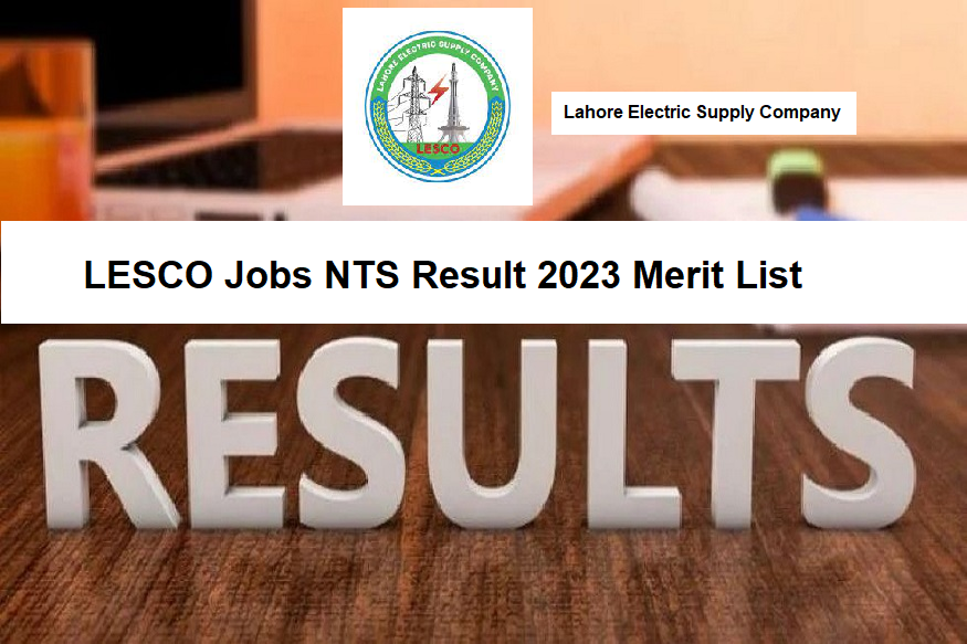 LESCO Jobs NTS Result 2023 Merit List Check @www.nts.org.pk