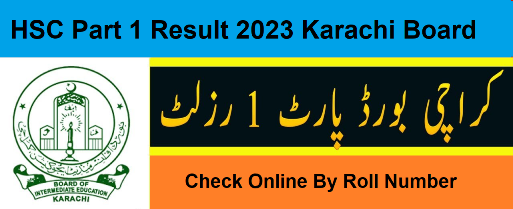 Karachi Board HSC Part 1 Result 2023 By Name & Roll Number